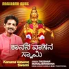 About Kanana Vasane Swami Song